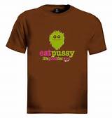 Eat-Pussy-its-good-for-you-T-Shirt-Offensive-Rude-Sex-Comedic-Humor...